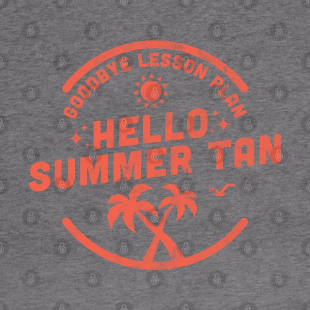 Goodbye Lesson Plan Hello Sun Tan by OrangeMonkeyArt